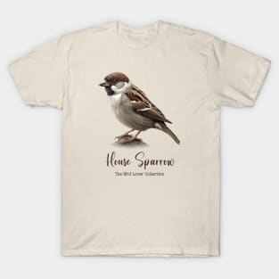 House Sparrow - The Bird Lover Collection T-Shirt